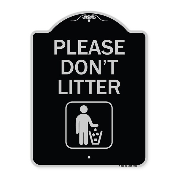 Signmission Designer Series-Please Dont Litter, Black & Silver Heavy-Gauge Aluminum, 24" x 18", BS-1824-9936 A-DES-BS-1824-9936 - main